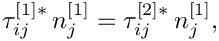 \[
\tau_{ij}^{[1]*} \, n_j^{[1]} = \tau_{ij}^{[2]*} \, n_j^{[1]},
\]