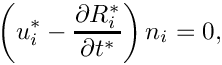 \[
\left(u_i^*-\frac{\partial R_i^*}{\partial t^*}\right) n_i = 0,
\]