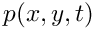 $ p(x,y,t) $