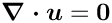 $ \mbox{\boldmath$\nabla\cdot
 u$} = \mbox{\boldmath$0$} $