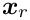 $ \mbox{\boldmath$x$}_{r} $