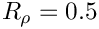 $ R_\rho =
0.5 $