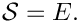 $ {\cal S} =
E. $