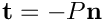 $ {\bf t} = -P {\bf n} $